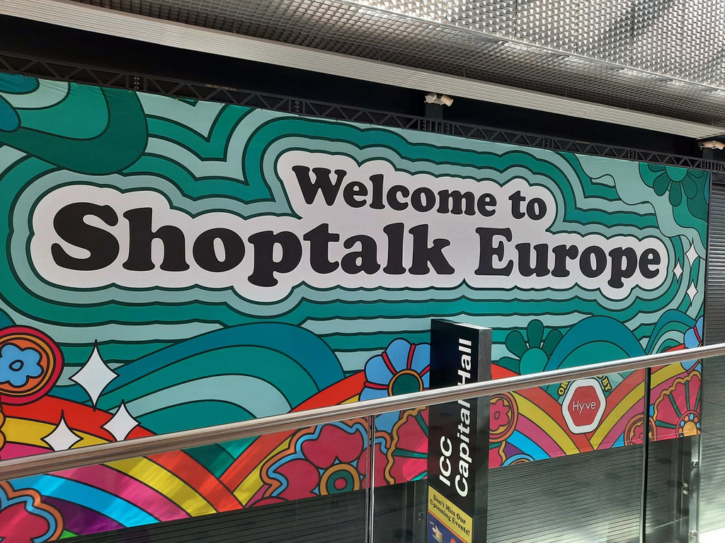Trade show report: Shoptalk Europe 2022