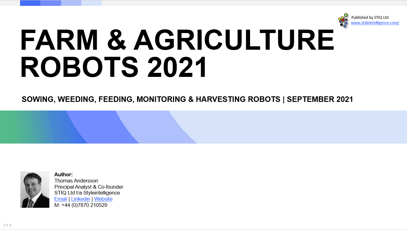 Market Report: Farm Robots 2021 - STIQ Ltd (t/a Styleintelligence)
