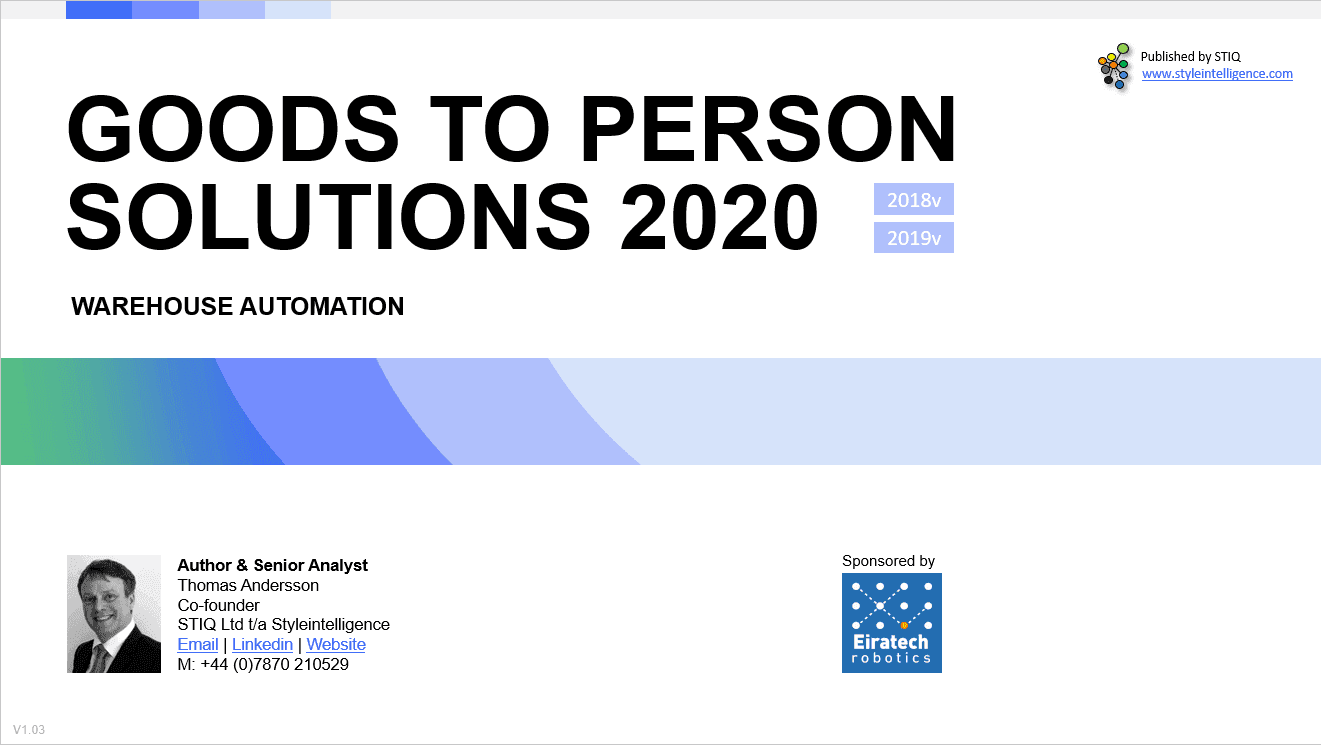Market Report: Goods-to-Person Ecommerce Fulfilment Robotics 2020 - STIQ Ltd (t/a Styleintelligence)